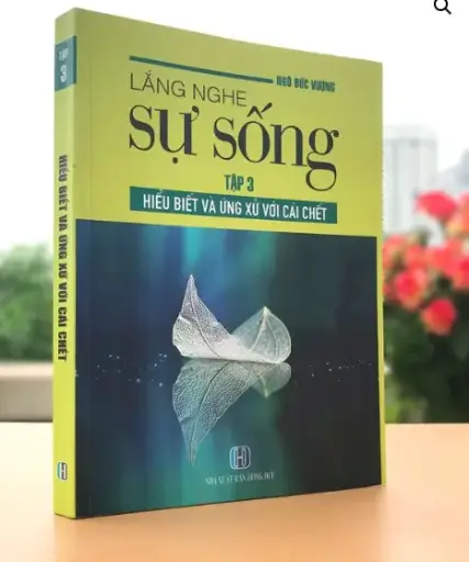 Lắng Nghe Sự Sống – Tập 3 – Hiểu Biết Và Ứng Xử Với Cái Chết